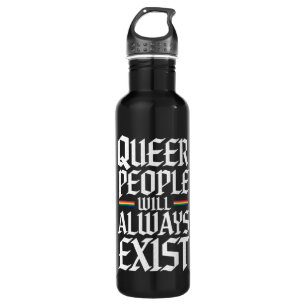 Queer Stolz Quee Menschen werden es immer geben Edelstahlflasche