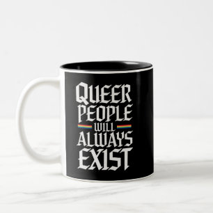 Queerer Stolz Stolz Queere Menschen Werden Immer E Zweifarbige Tasse