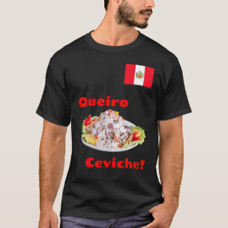 Queiro - peruanischer Ceviche Peruano ~ Peru T-Shirt