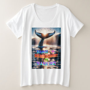 Quelle der Förderung der Menschheit Große Größe T-Shirt