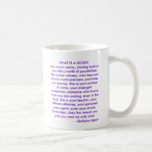 Quelle est une soeur ? Tasse avec la citation de