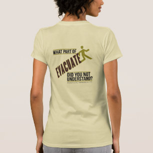 Quelle partie du T-shirt Evacuate Emergency Manage