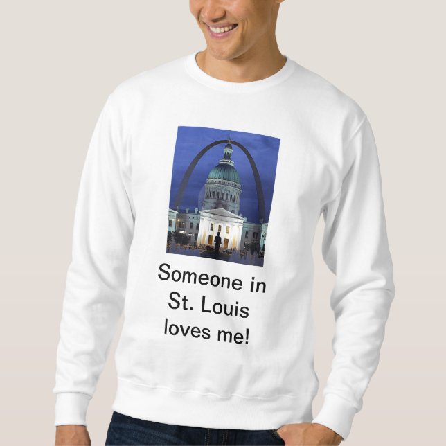 Quelqu'un à St Louis m'aime sweatshirt (Devant)