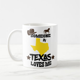 Quelqu'un dans le Texas m'aime tasse de café de