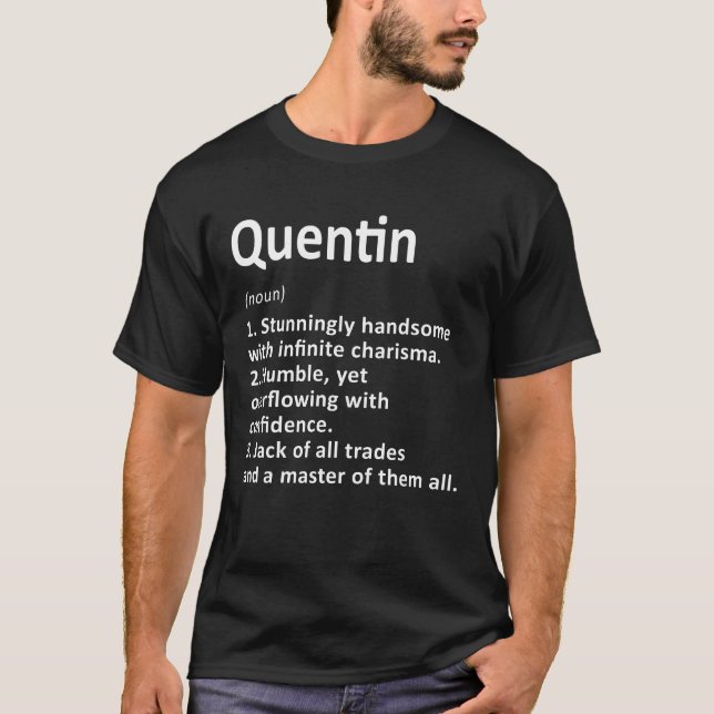 Quentin Definition Personalisiert Name Funny Birth T-Shirt (Vorderseite)