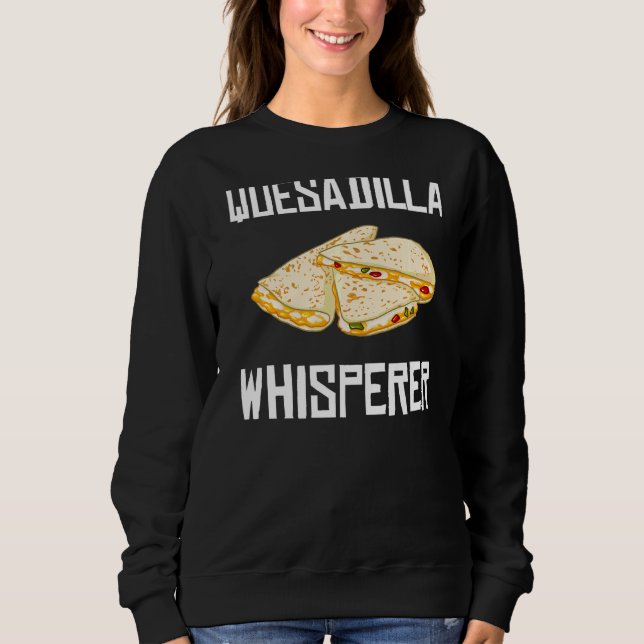 Quesadilla Cheese Maker Vegan Sauce Sweatshirt (Vorderseite)