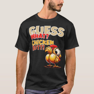Quess What Chicken Butt Funny Chicken Butt Kids Bo T-Shirt