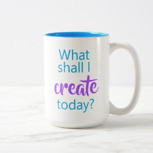 Qu'Est-Ce Que Je Vais Créer Aujourd'Hui ? Café Mug