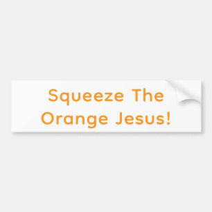 Quetsche den orangefarbenen Jesus! Hankamer Artjun Autoaufkleber
