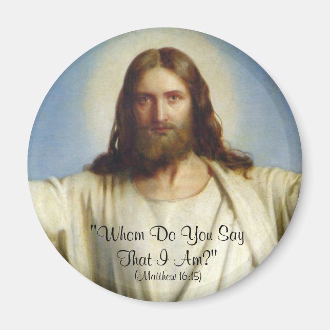 "Qui Dites-Vous Que Je Suis" Aimant Personnalisé (Devant)