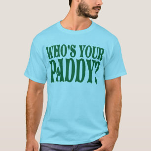 Qui est votre T-shirt de paddy