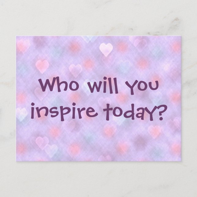 Qui inspirerez-vous aujourd'hui ? Carte postale (Devant)