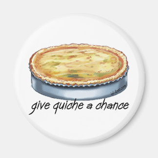 Quiche a Chance geben Magnet