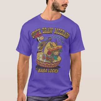 Quick Zeichn McGraw Baba Looey T-Shirt