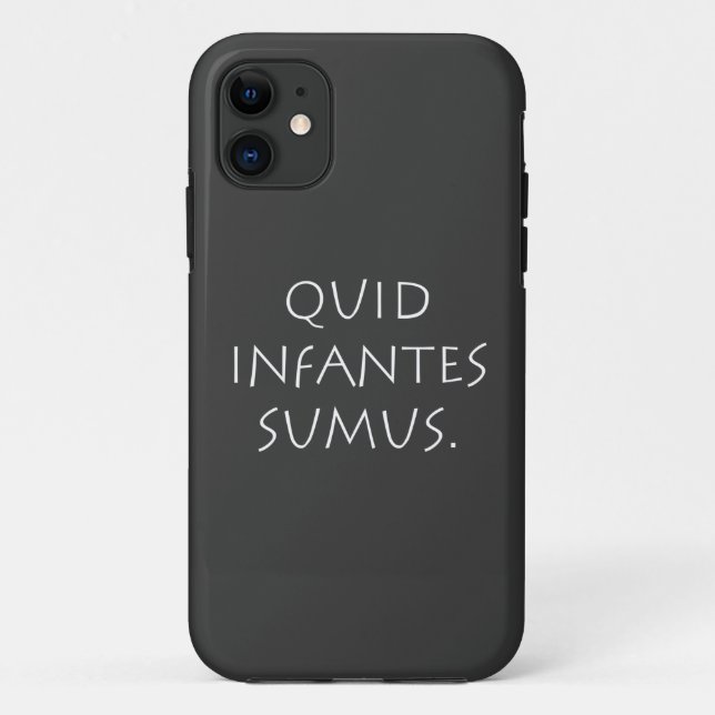 Quid infantes sumus Case-Mate iPhone hülle (Rückseite)