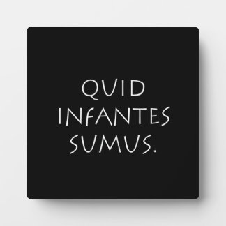 Quid infantes sumus fotoplatte
