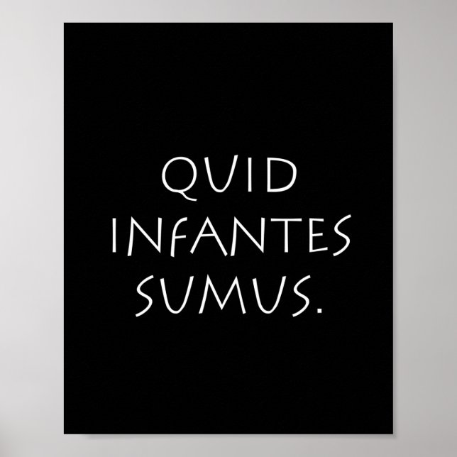 Quid infantes sumus poster (Vorne)