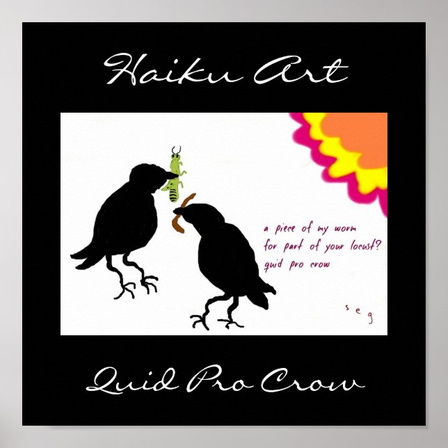 Quid Pro Crow Haiku Art Print Poster (Vorne)