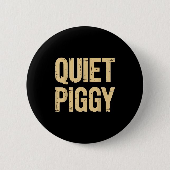 Quiet Ggy  Button (Vorderseite)