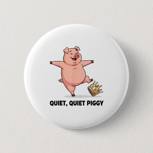 Quiet Ggy Funny Litical Meme Anti-trump Design  Button (Vorderseite)