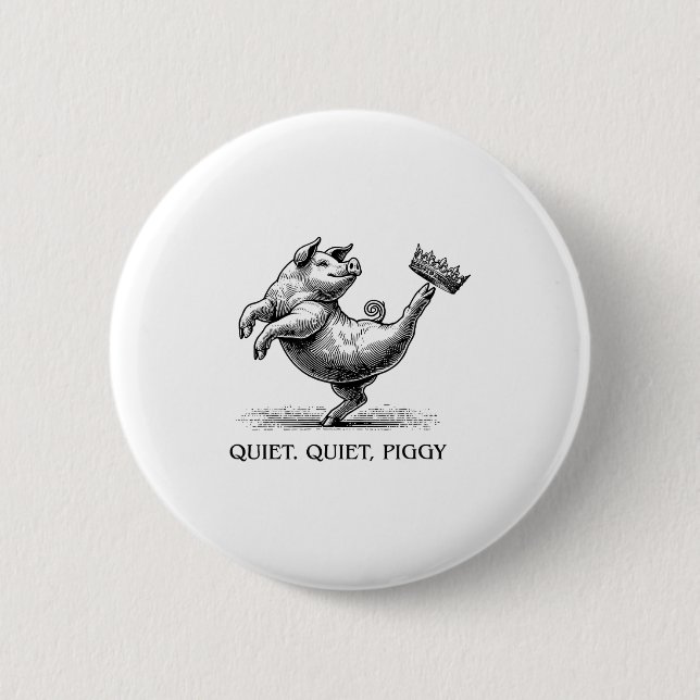 Quiet Ggy Meme Feminist Subtle Humor Protest Resis Button (Vorderseite)