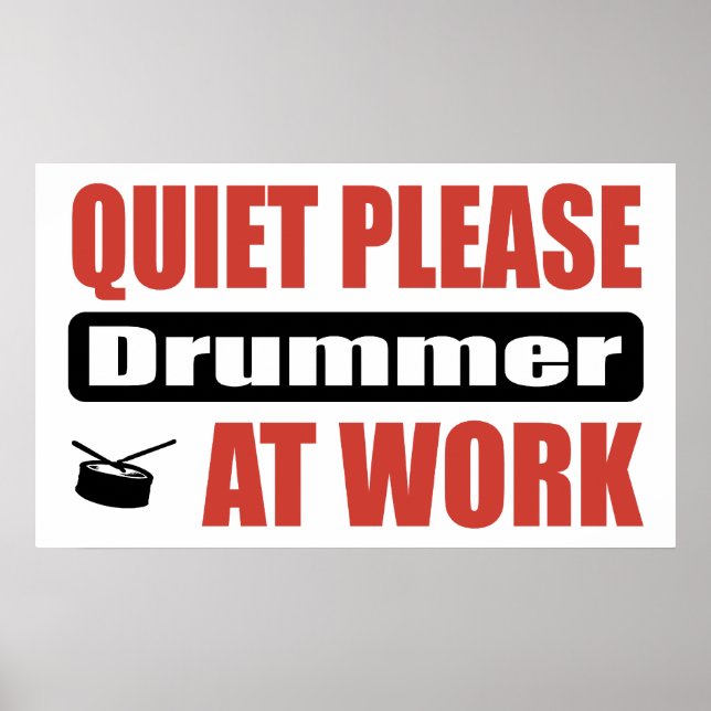 Quiet Please Drummer At Work Poster (Vorne)