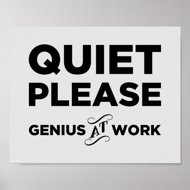 Quiet Please Genius At Work Poster (Vorne)
