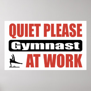 Quiet Please Gymnast At Work Poster