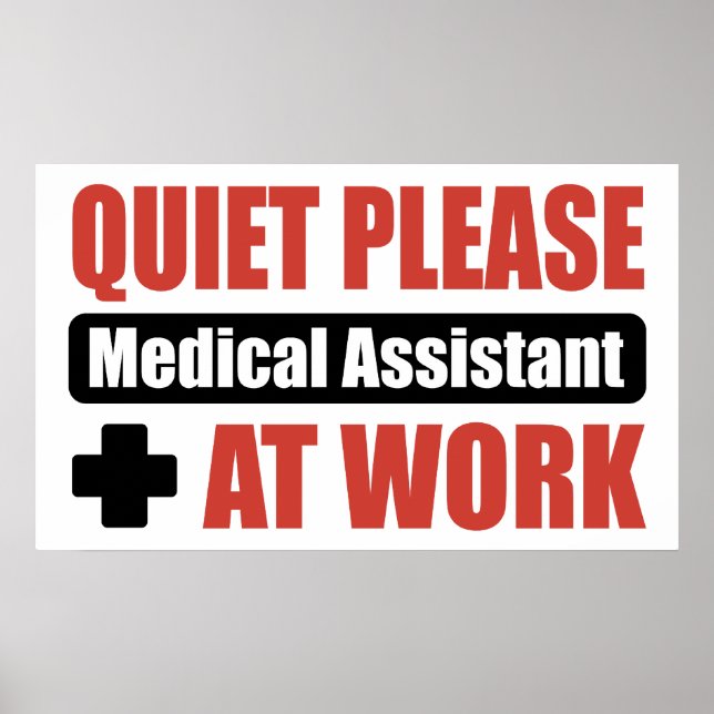 Quiet Please Medical Assistant At Work Poster (Vorne)