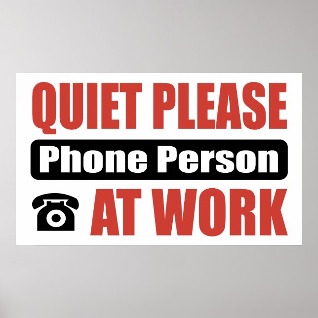 Quiet Please Phone Person At Work Poster (Vorne)