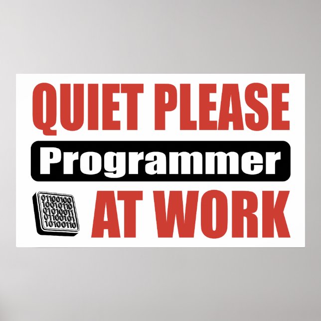 Quiet Please Programmer At Work Poster (Vorne)