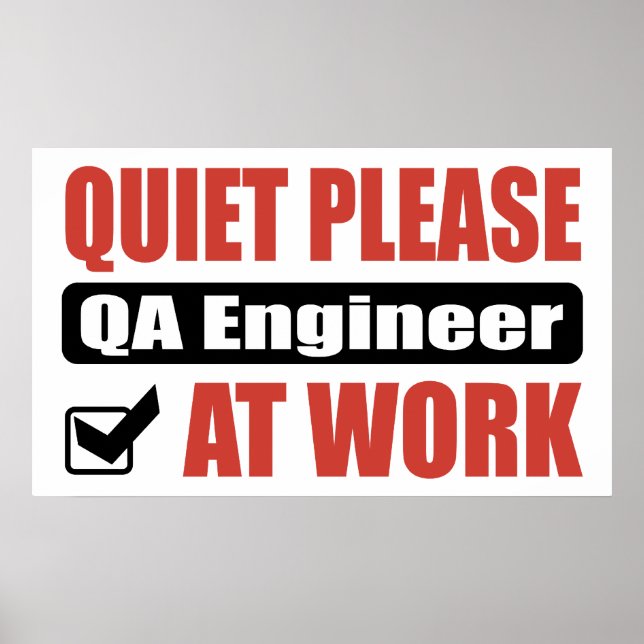 Quiet Please QA Engineer At Work Poster (Vorne)