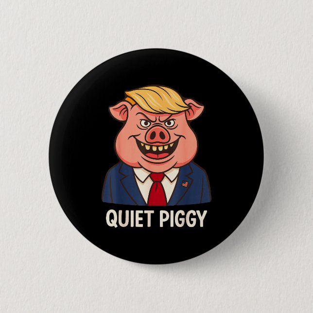 Quiet, Quiet Ggy Funny Sarcastic Litical G Cartoon Button (Vorderseite)