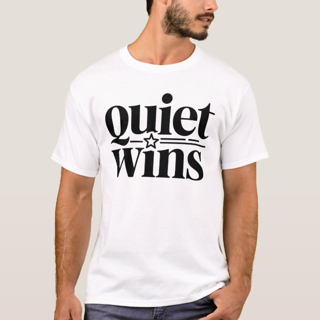 Quiet Wins Minimal Aesthetic T-Shirt | Calm (Devant)