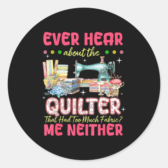 Quilt Sewing Machine Quilter Too Much Fabric Quilt Runder Aufkleber (Vorderseite)