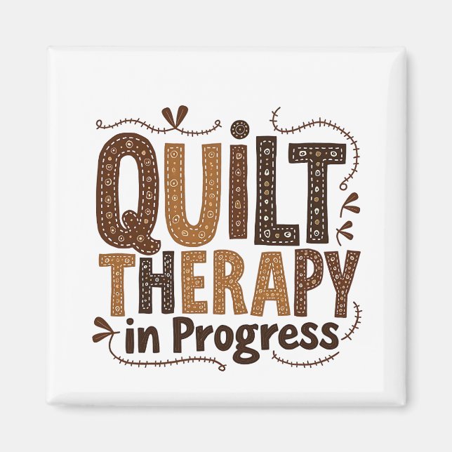Quilt Therapie in Prozess Nähen Handwerksbegeister Magnet (Vorne)