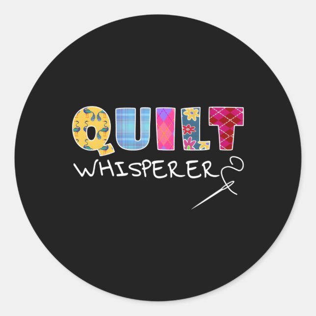 Quilt Whisperer Quilt Quilt Sprichwort Quoting Näh Runder Aufkleber (Vorderseite)