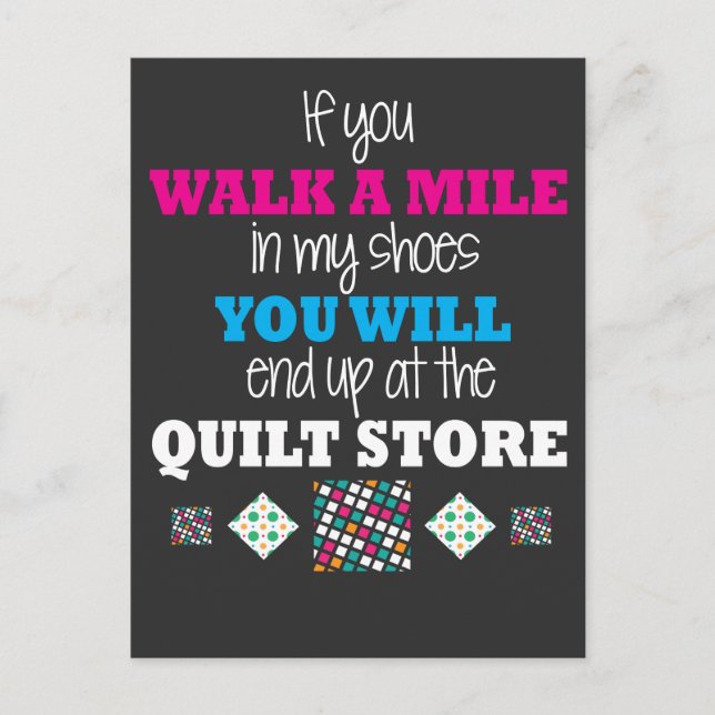 Quilter Geschenk - Gehen in meinen Schuhen Quiltin Postkarte (Vorderseite)