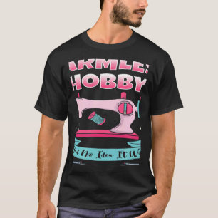 Quilter Nähmaschine ohne Hobby-Fab T-Shirt
