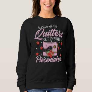 Quilterfenster-Naht-Arbeit gesegnet sind das Quilt Sweatshirt