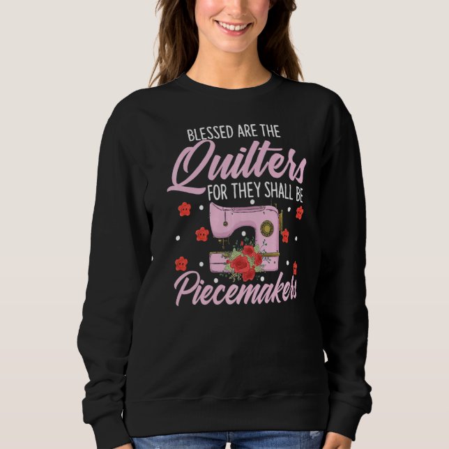 Quilterfenster-Naht-Arbeit gesegnet sind das Quilt Sweatshirt (Vorderseite)