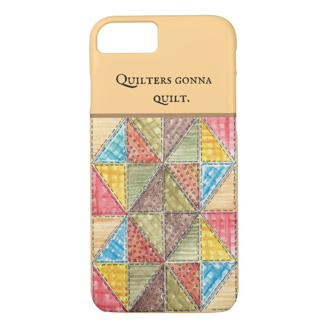 Quilters Gonna Quilt Case-Mate iPhone Hülle (Rückseite)