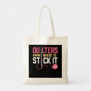 Quilters wissen, wo man es an der Stelle halten ka Tragetasche