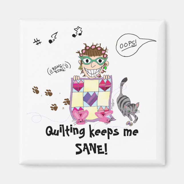 Quilting behalte mir SANE! Magnet (Vorne)