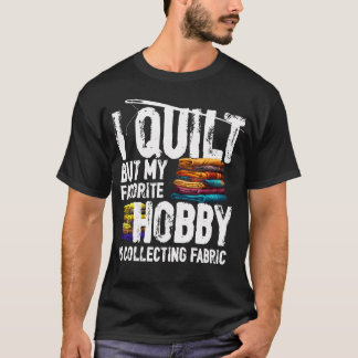 Quilting Fabric Collector Crafting Sewing Retro De T-Shirt