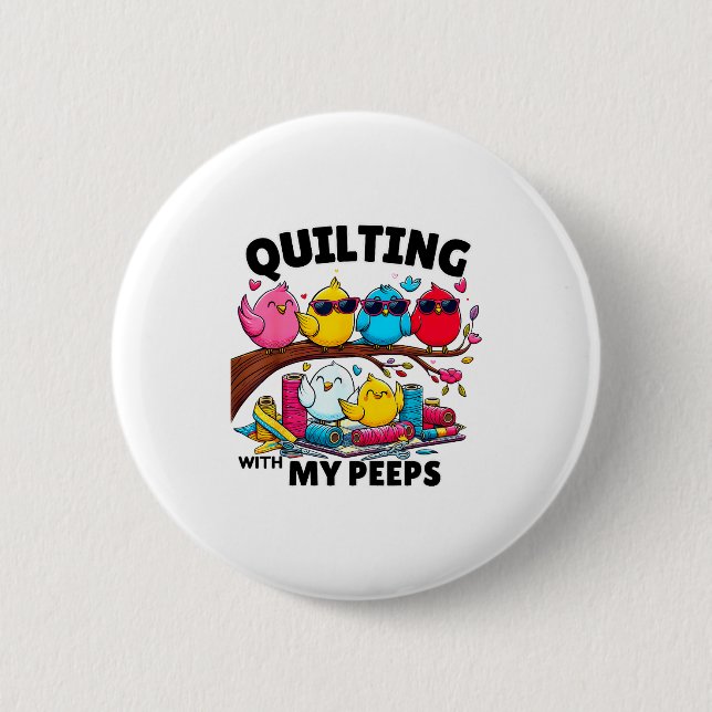 Quilting Hanging With My Funny Women Toddler Kids  Button (Vorderseite)
