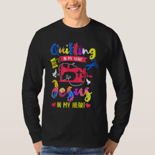Quilts in meinen Adern Jesus in meinem Herzen St T-Shirt