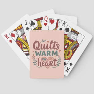 "Quilts Warm The Heart" Gemütlicher Quiltekern Spielkarten
