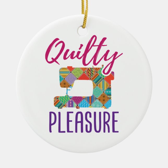 Quilty Pleasure Quilt Lover Quilter Sew Quilts Keramik Ornament (Vorne)