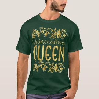 Quinceanera Königin Geburtstag 15. 15. 15. fünfzeh T-Shirt